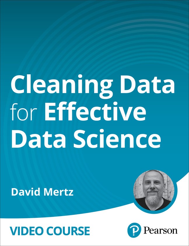 Cleaning Data for Effective Data Science (Video Course)