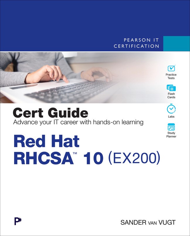 Red Hat RHCSA 10 Cert Guide: EX200