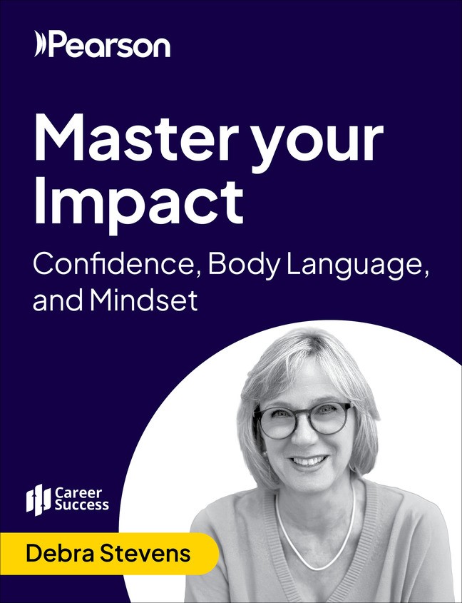 Master your Impact: Confidence, Body Language, and Mindset (Video Course)