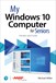My Windows 10 Computer for Seniors