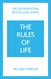 The Rules of Life: A personal code for living a better, happier, more successful kind of life
