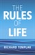 The Rules of Life: A personal code for living a better, happier, more successful kind of life