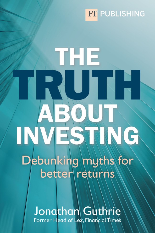 The Truth About Investing: Debunking myths for better returns