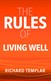 The Rules of Living Well: A personal code for a healthier, happier you, 3rd Edition