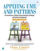 Applying UML and Patterns: An Introduction to Object-Oriented Analysis and Design and Iterative Development, 3rd Edition