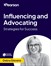 Influencing and Advocating: Strategies for Success (Video Course)
