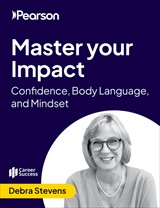Master your Impact: Confidence, Body Language, and Mindset (Video Course)