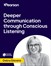 Deeper Communication through Conscious Listening (Video Course)