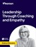Leadership Through Coaching and Empathy (Video Course)