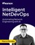 AI for Network Engineering: Building Intelligent NetDevOps (Video)