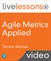 Agile Metrics Applied (Video Training)